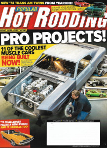 POPULAR HOT RODDING 2013 APR - YEARONE PAIR OF '73 TAs, 11 COOL INWORK PROJECTS